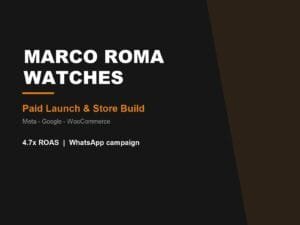 Marco Roma Watches paid media launch and WooCommerce build by Fakir Masood